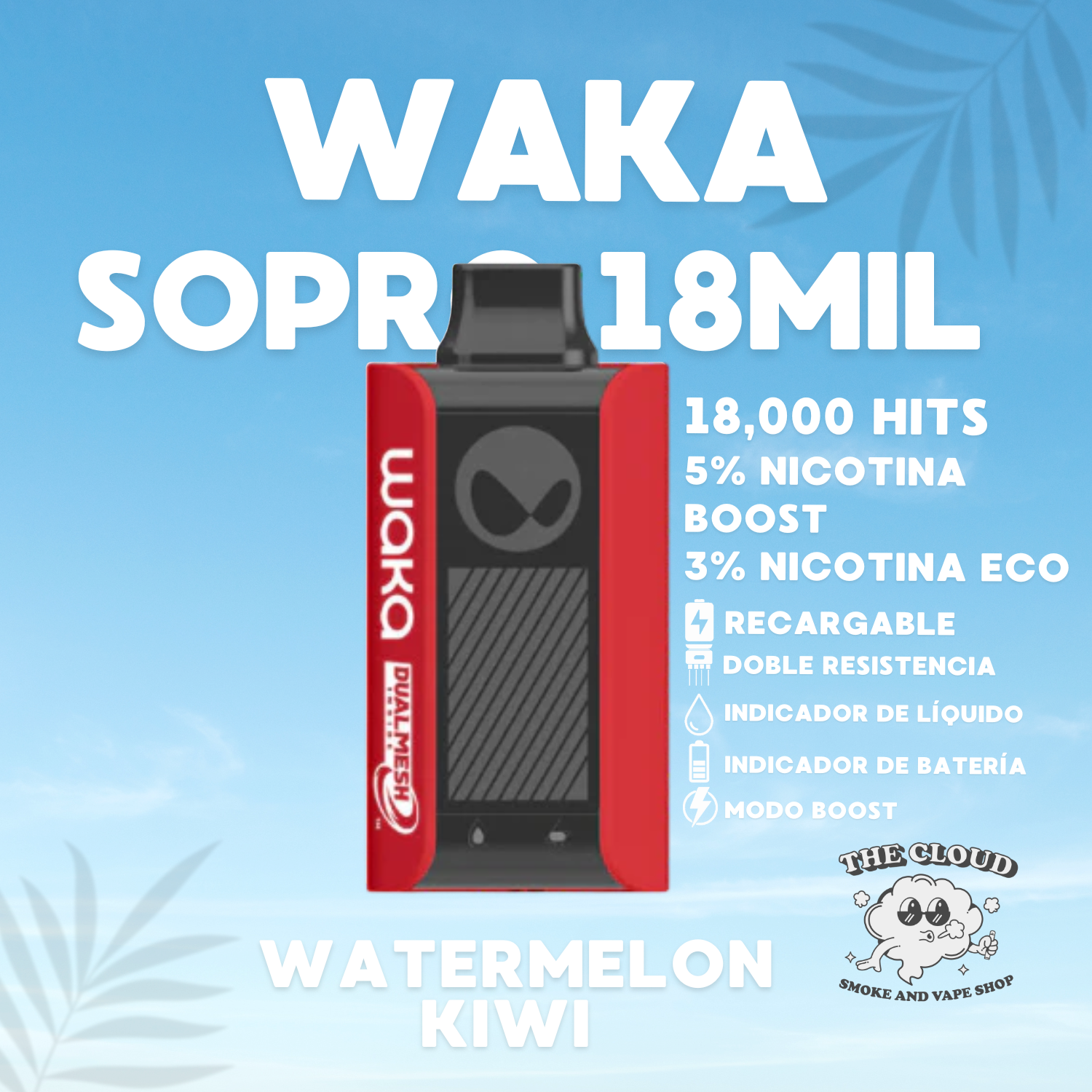 WAKA SOPRO 18 MIL